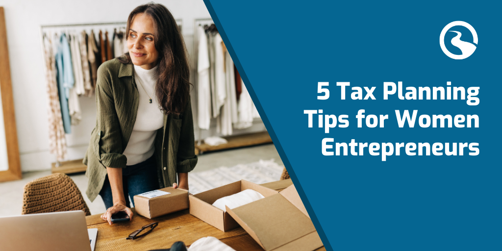 5 Tax Planning Tips for Women Entrepreneurs