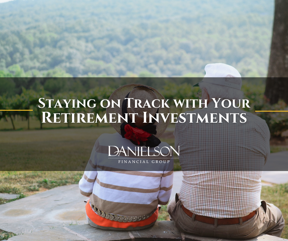 Staying on Track with Your Retirement Investments