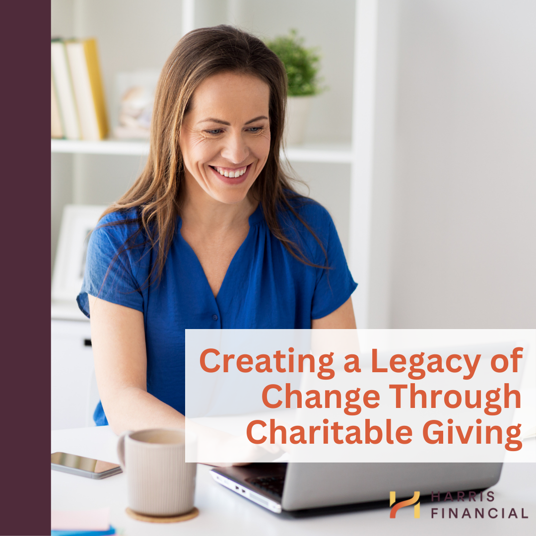 Creating a Legacy of Change through Charitable Giving