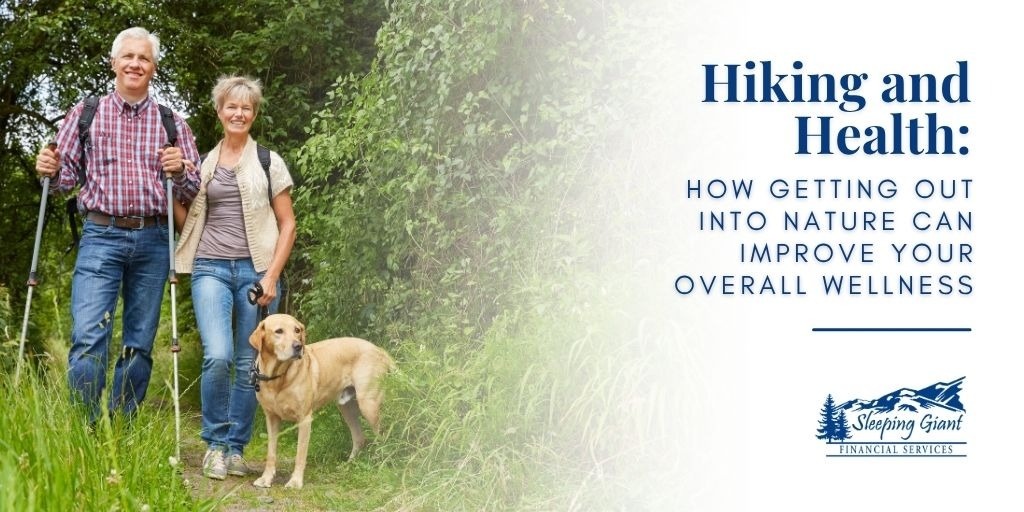 Hiking and Health: How Getting Out into Nature Can Improve Your Overall Wellness