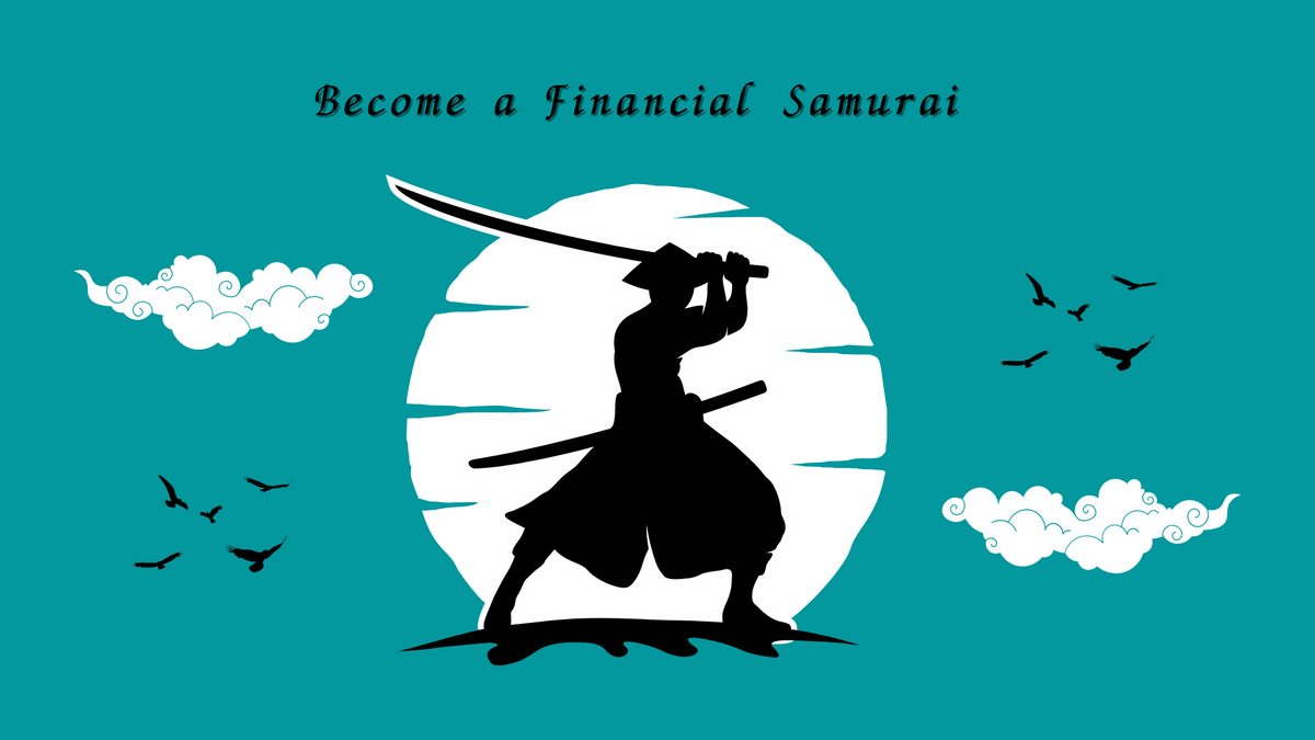 7 Tips to Becoming a Financial Samurai - PRACTICE