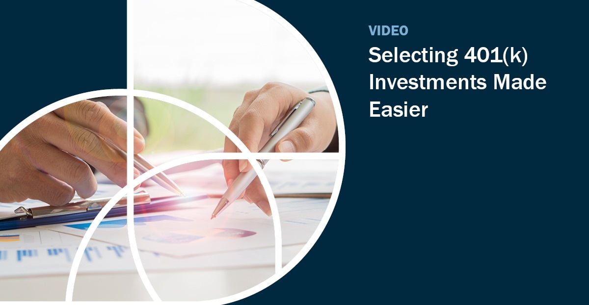 Video: Selecting 401(k) Investments Made Easier
