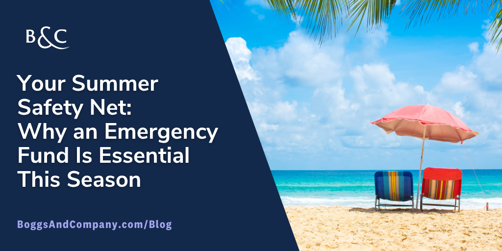 Your Summer Safety Net: Why an Emergency Fund Is Essential This Season