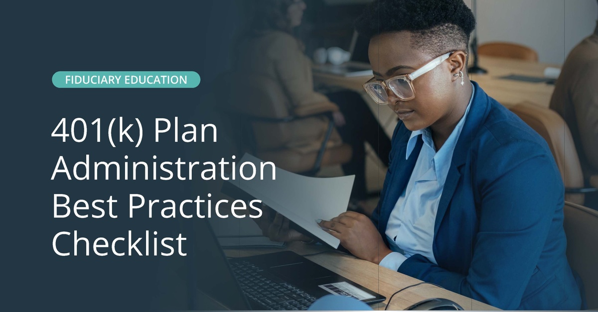 401(k) Plan Administration Best Practices Checklist
