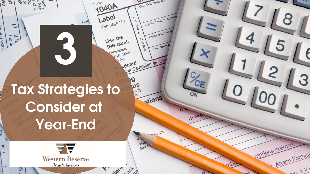 3 Tax Strategies to Consider at Year-End