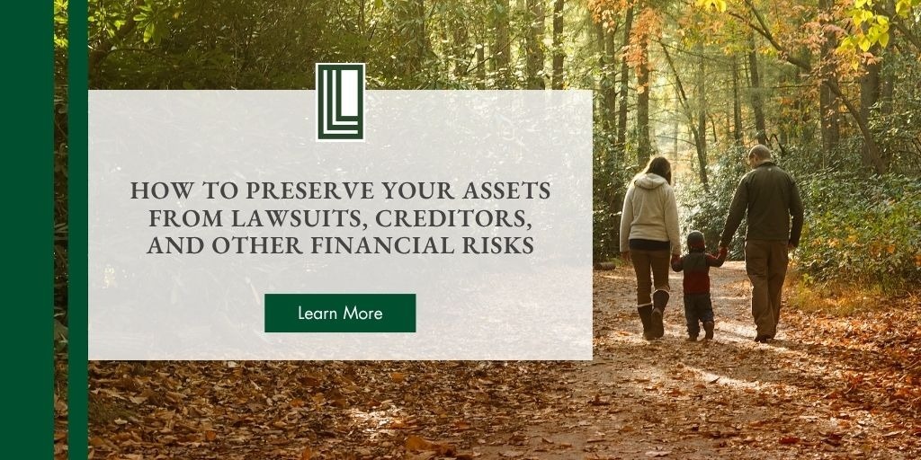 How to Preserve Your Assets from Lawsuits, Creditors, and Other Financial Risks