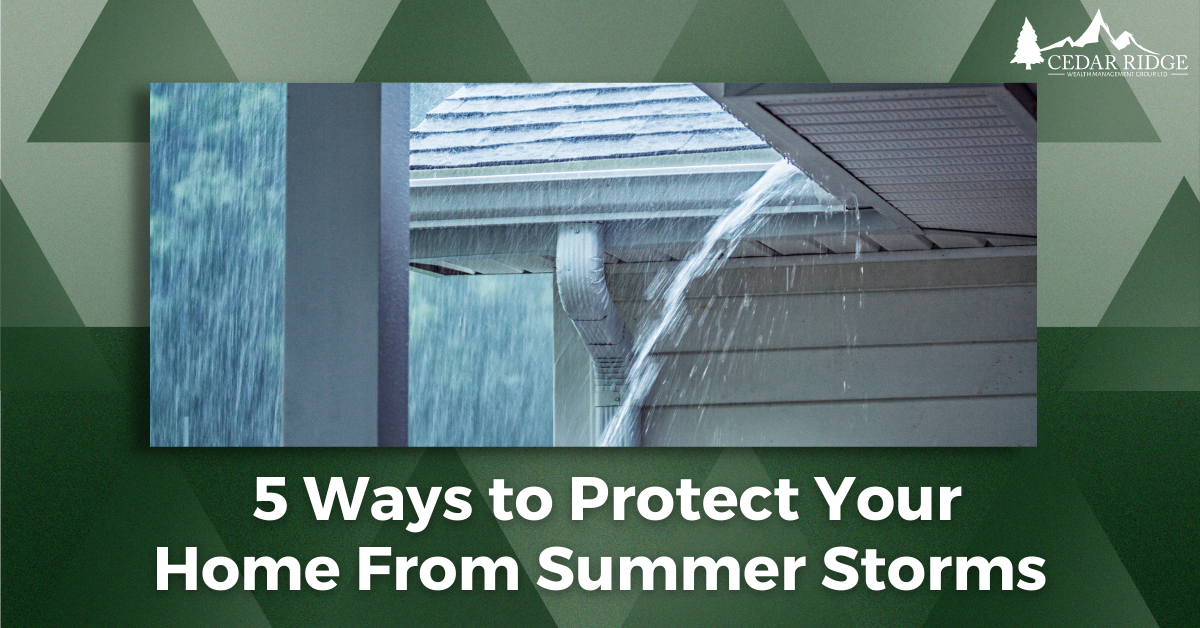 5 Ways to Protect Your Home from Summer Storms
