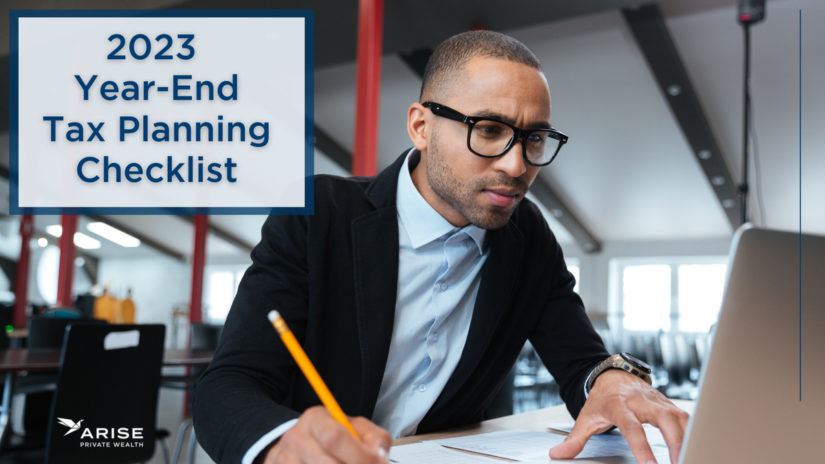 Arise Private Wealth's 2023 Year-End Tax Planning Checklist