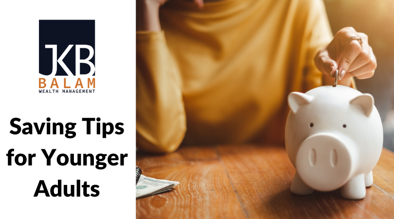 Saving Tips for Younger Adults