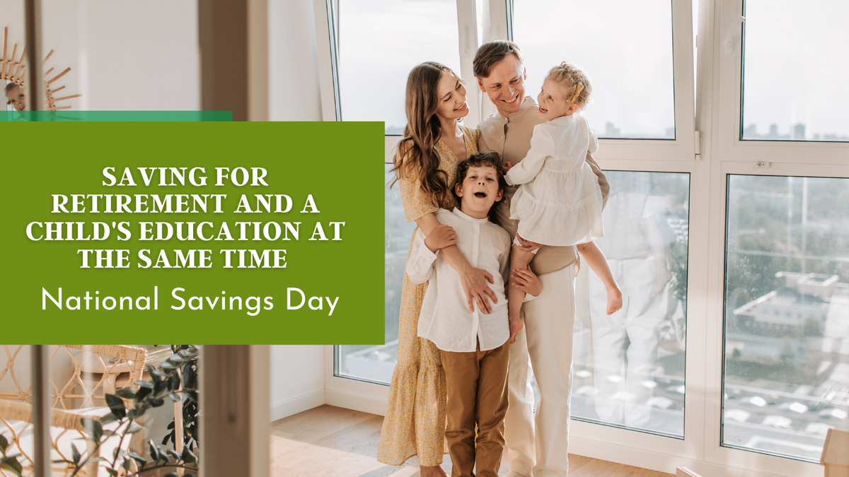 Saving for Retirement and a Child's Education at the Same Time