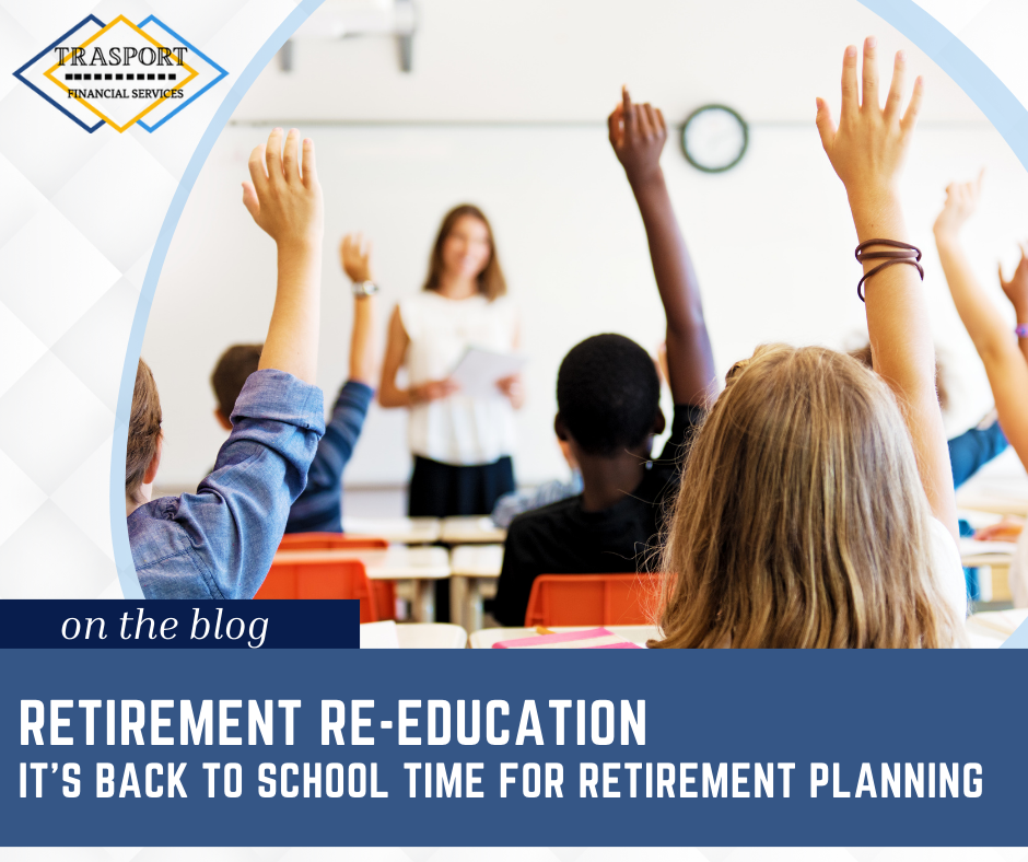 Retirement Re-education: Back to School Time for Retirement Planning