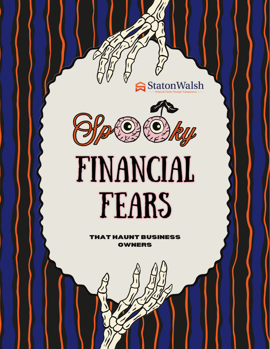 When Finances Get Frightening: How to Face the Five Financial Fears That Haunt Business Owners