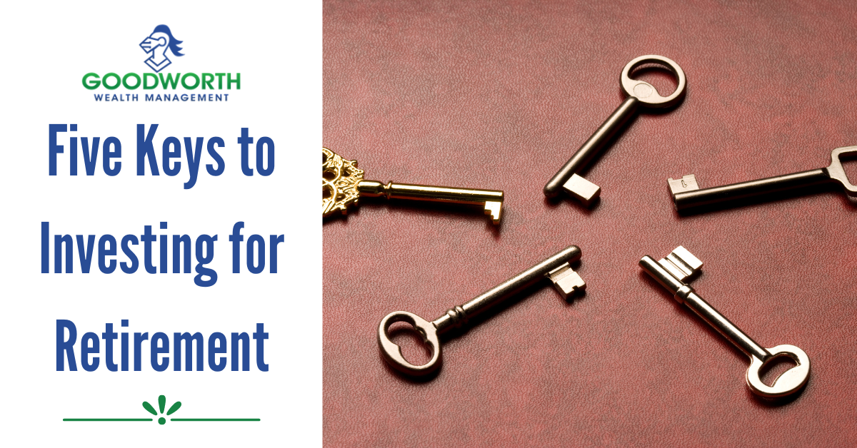 Five Keys to Investing for Retirement