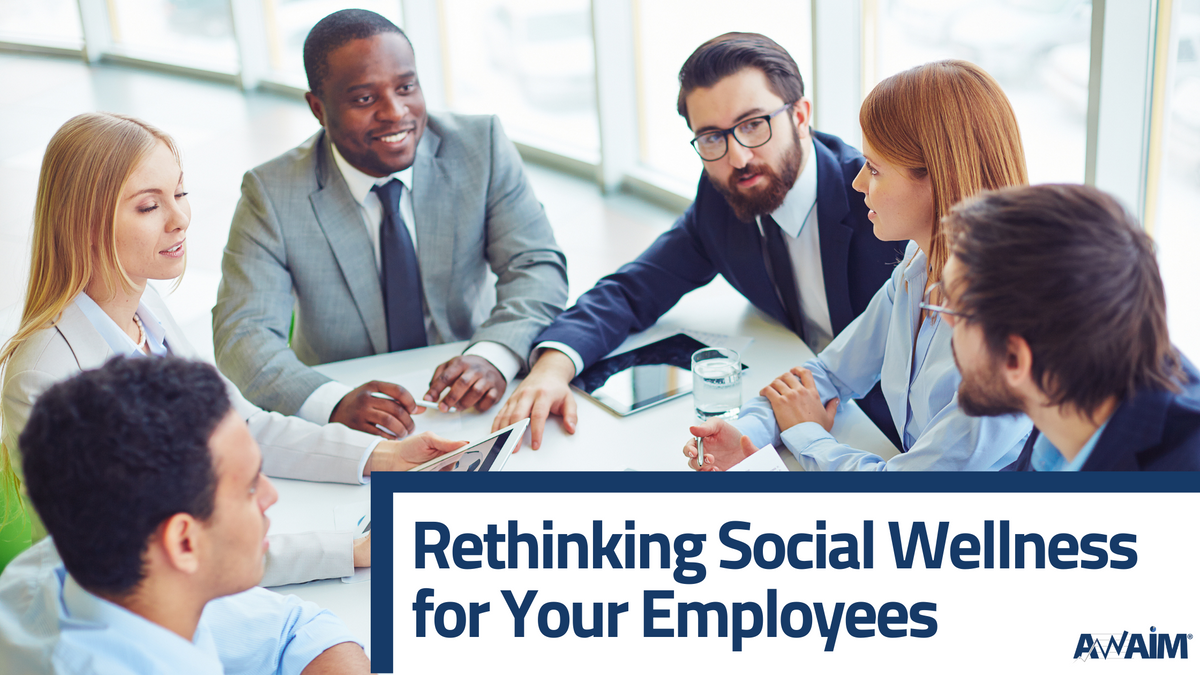 Rethinking Social Wellness for Your Employees