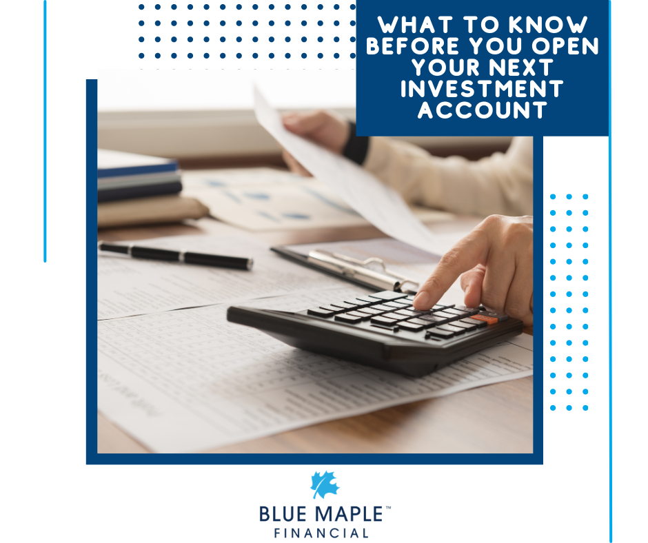 What to Know Before You Open Your Next Investment Account