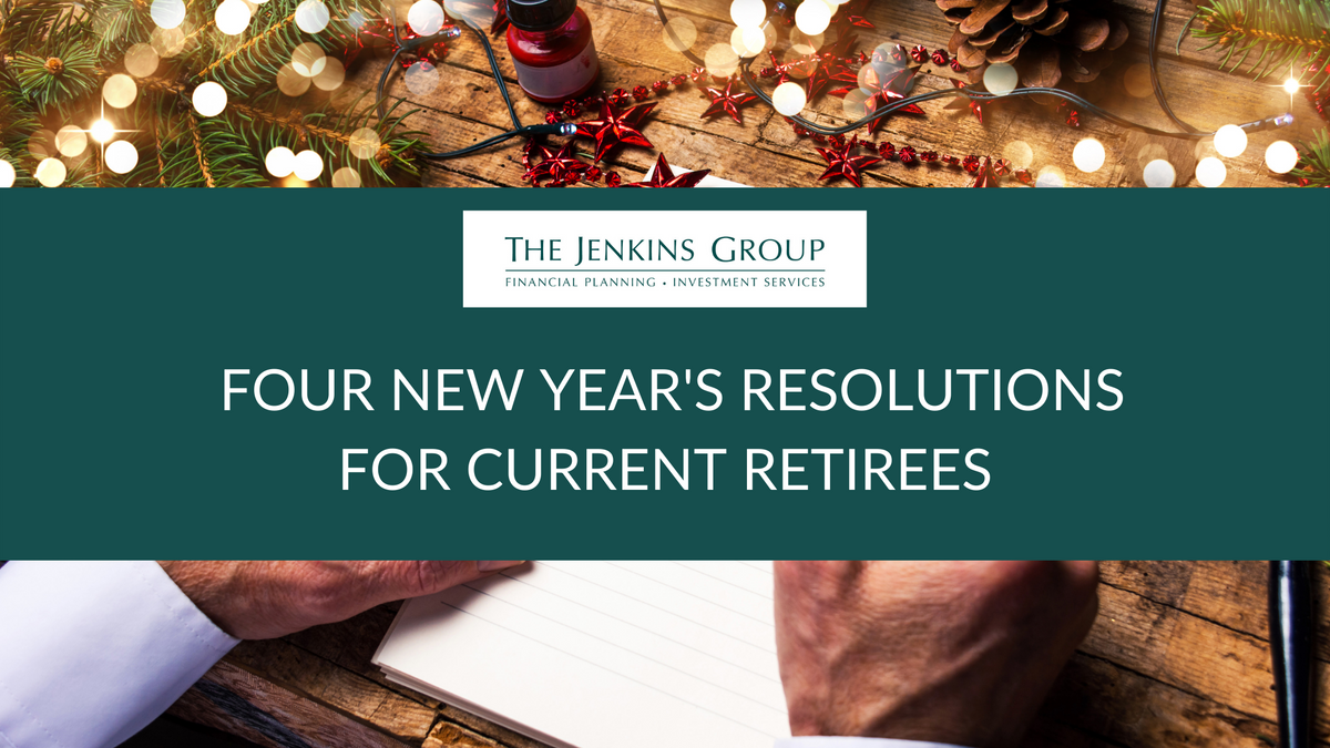 Four New Year's Resolutions for Current Retirees