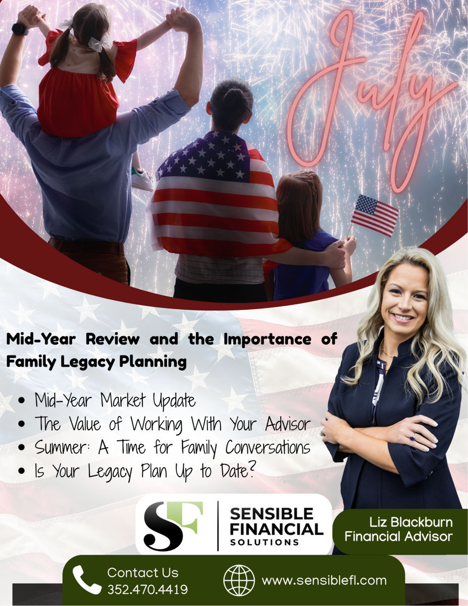 🎆July Market Update: Building Financial Independence and Protecting Your Family Legacy
