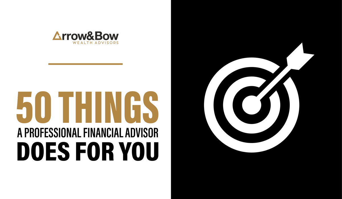50 Things a Professional Financial Advisor Does for You
