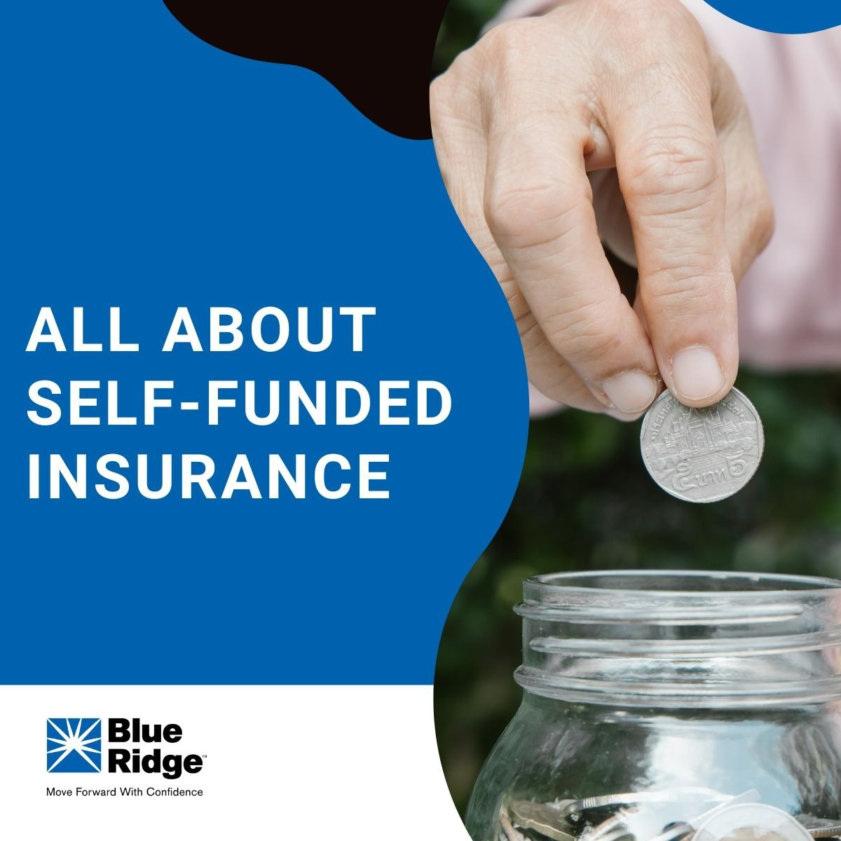 All About Self-Funded Insurance | Blue Ridge Risk Partners
