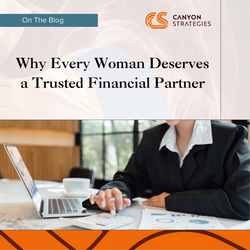 Why Every Woman Deserves a Trusted Financial Partner
