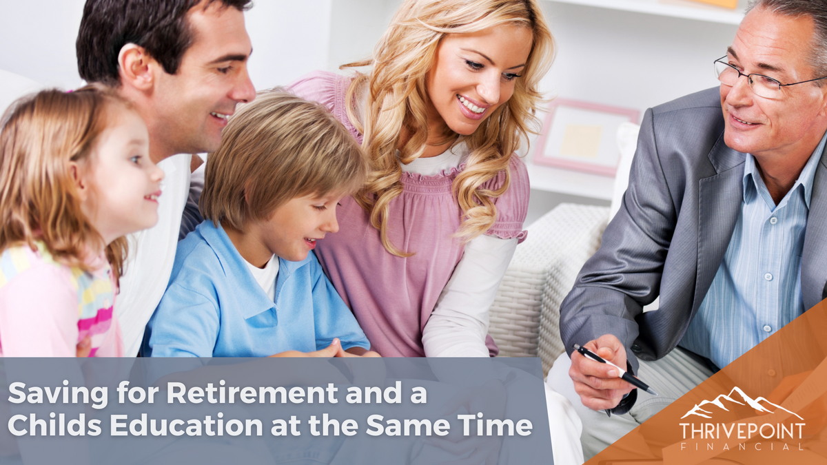 Saving for Retirement and a Child's Education at the Same Time