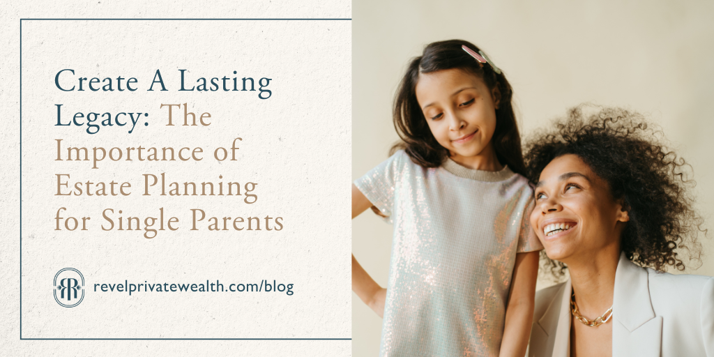 The Best Gift You Can Give Your Kids as a Single Parent is an Estate Plan