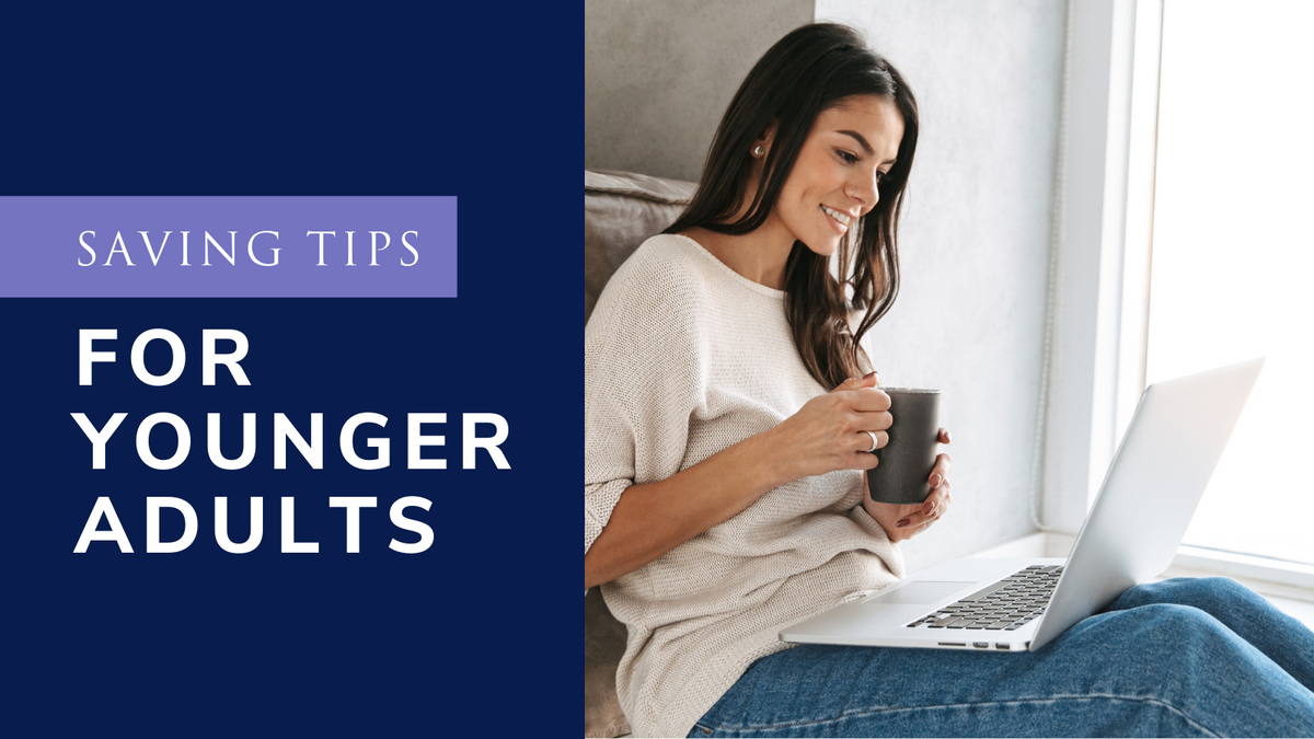Saving Tips for Younger Adults