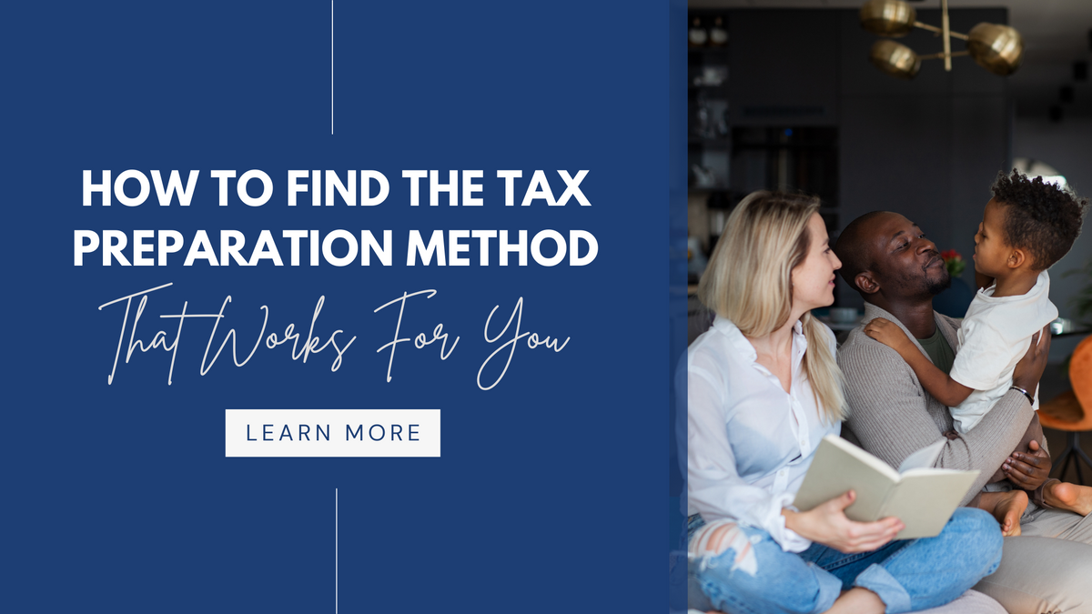 How to Find the Tax Preparation Method That Works For You