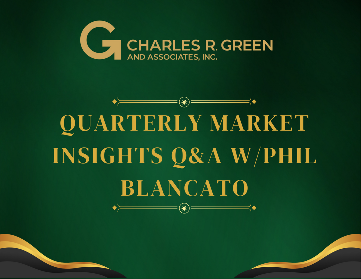 Quarterly Market Insights Q&A w/Phil Blancato
