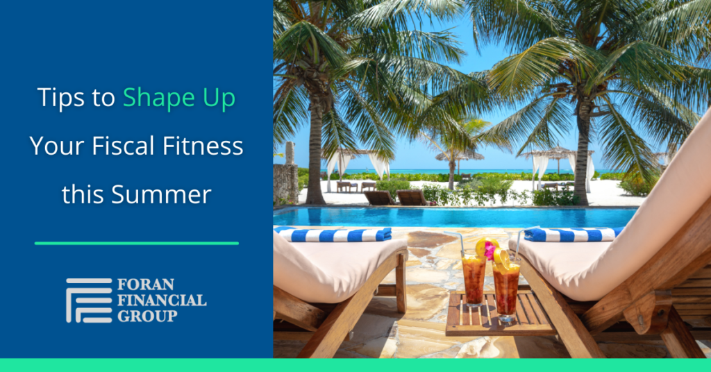 Tips to Shape Up Your Fiscal Fitness this Summer