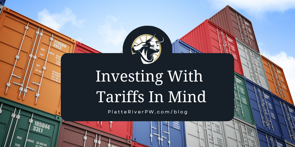 Investing With Tariffs In Mind