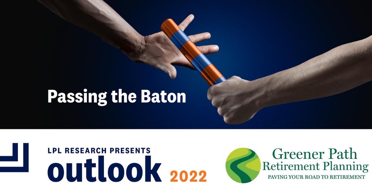 2022 Outlook: Passing the Baton