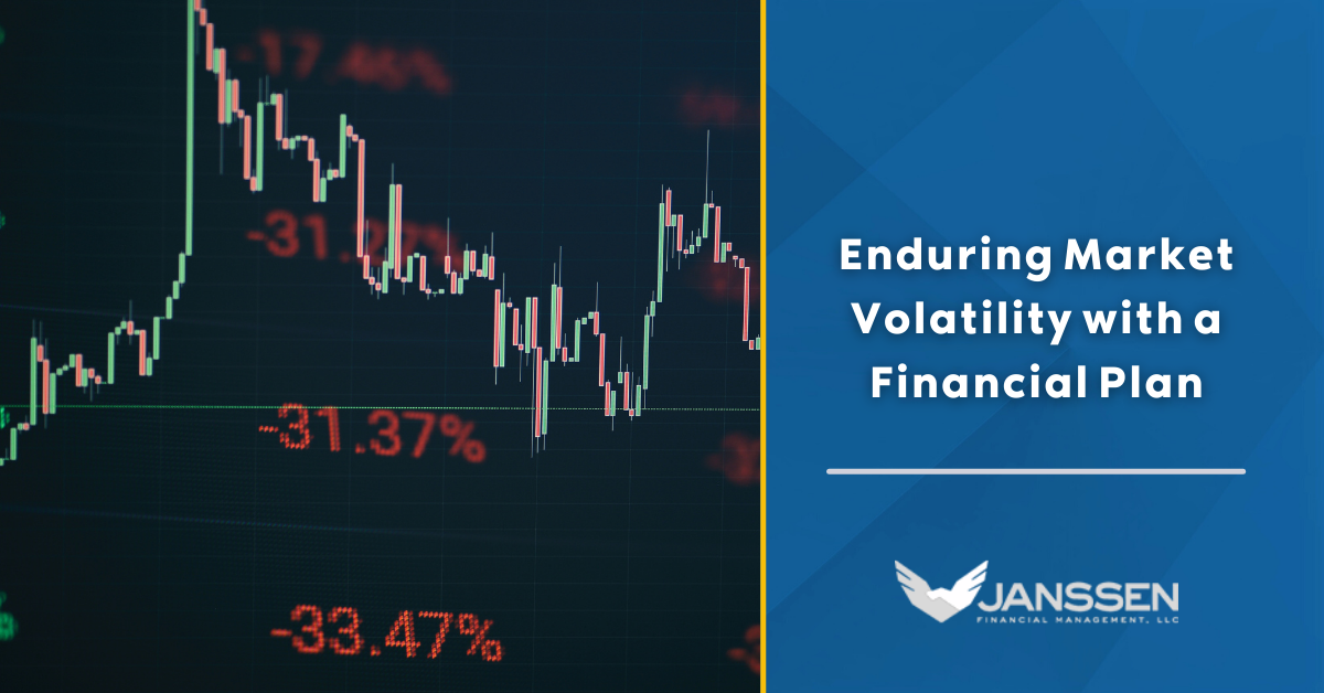 Enduring Market Volatility With a Financial Plan