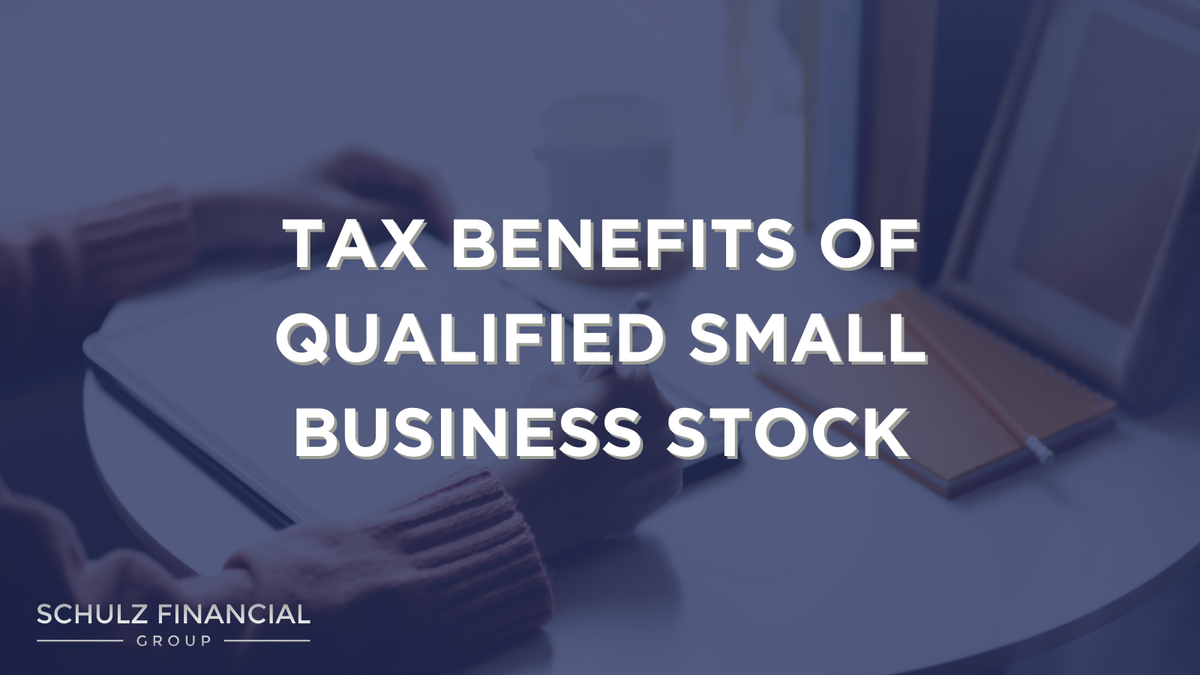 Tax Benefits of Qualified Small Business Stock