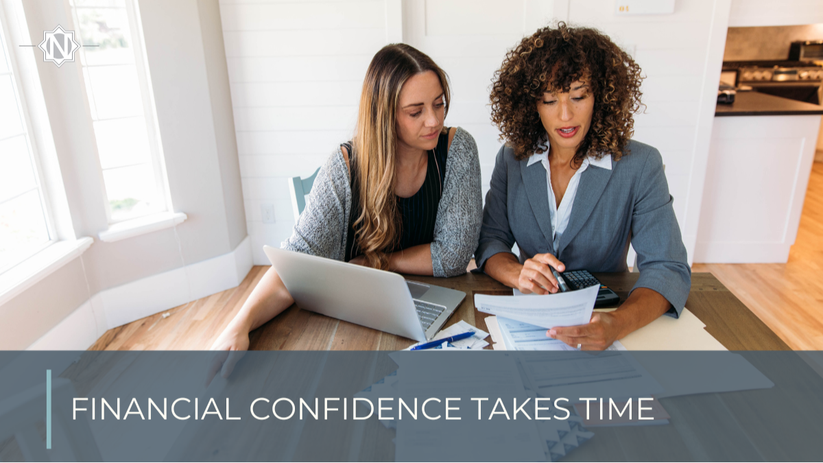 Financial Confidence Takes Time