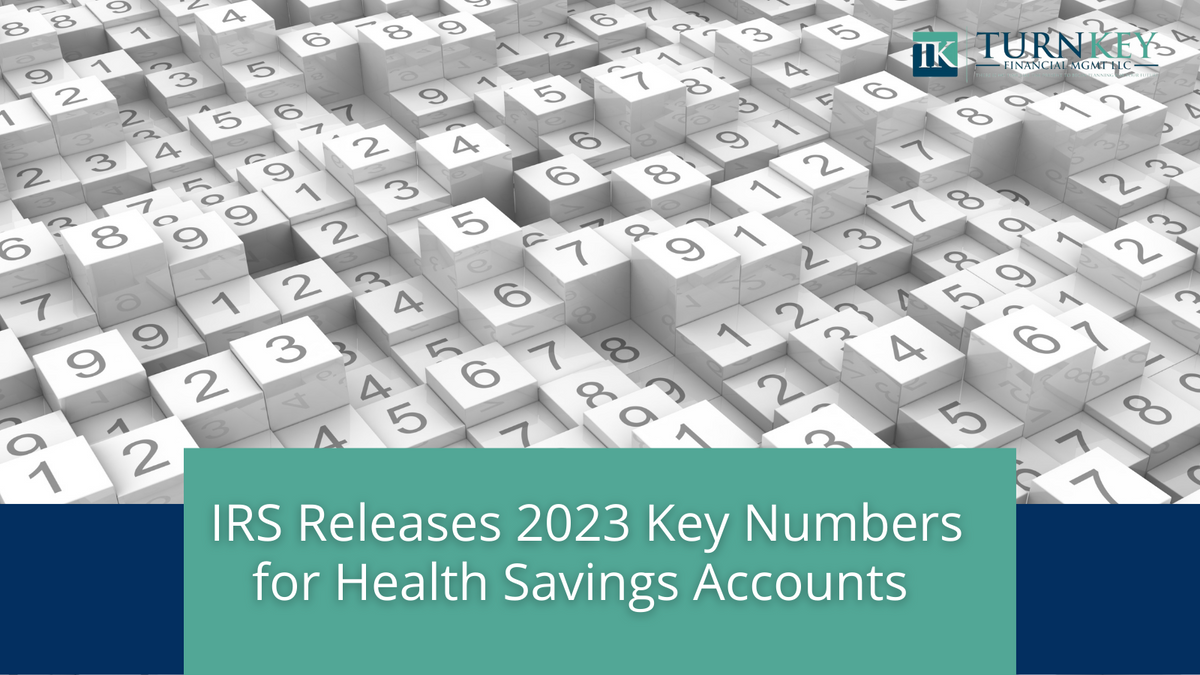 IRS Releases 2023 Key Numbers for Health Savings Accounts
