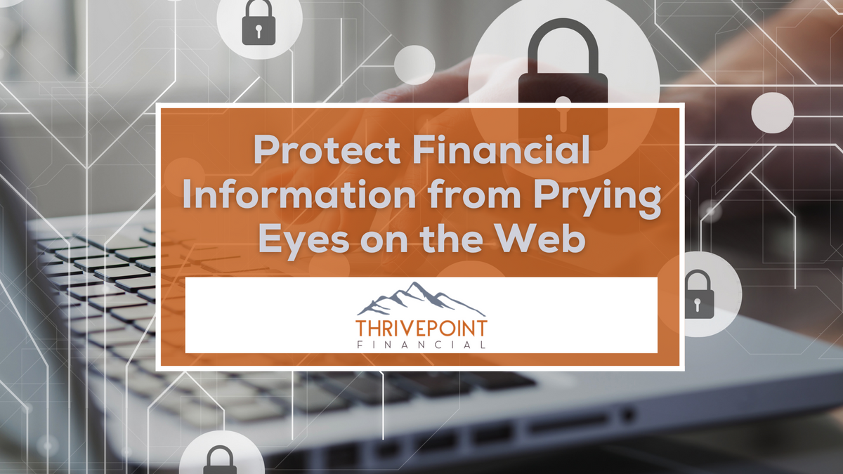 Protect Financial Information from Prying Eyes on the Web