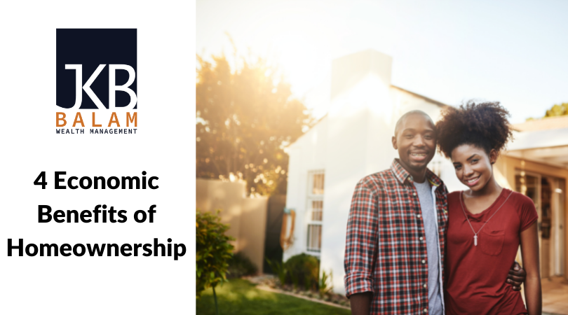 4 Economic Benefits of Homeownership