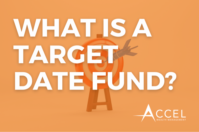 What is a Target Date Fund?