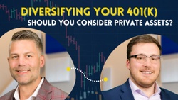 EP 286: Diversifying Your 401(k): Should You Consider Private Assets?