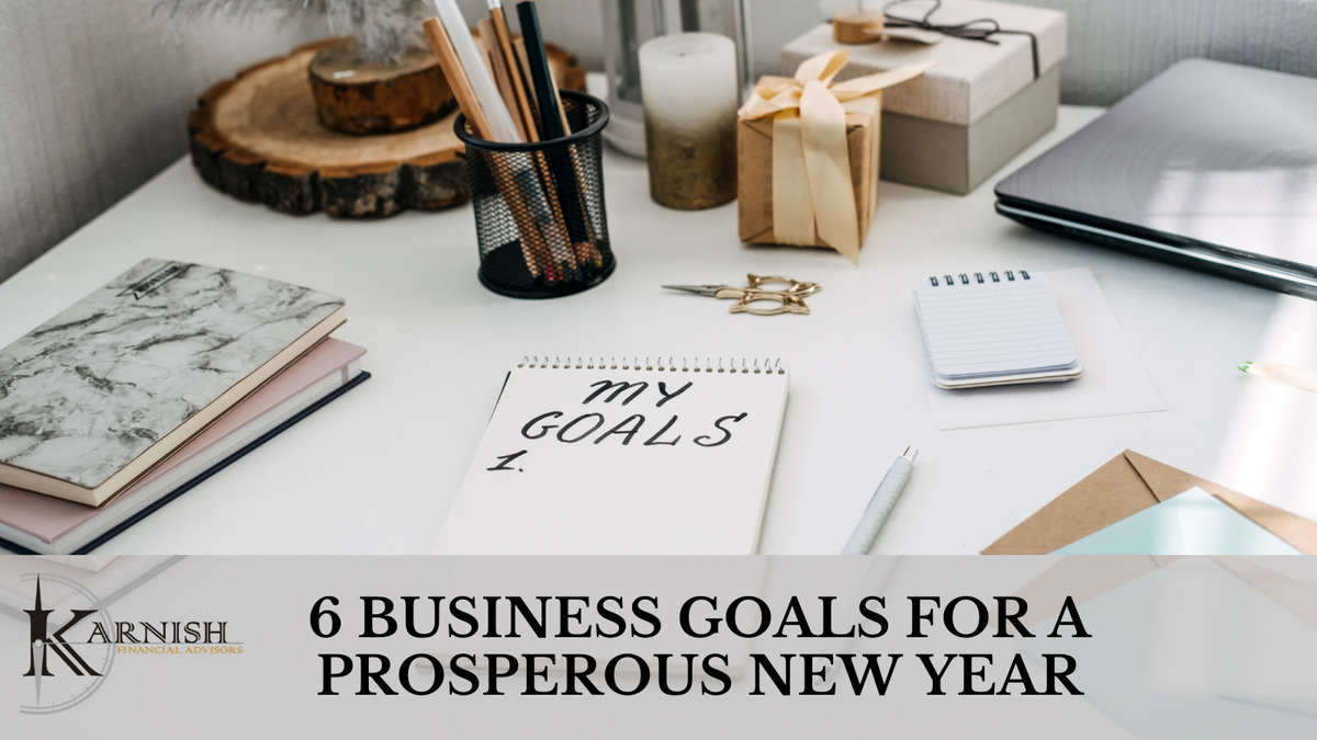 6 Business Goals for a Prosperous New Year