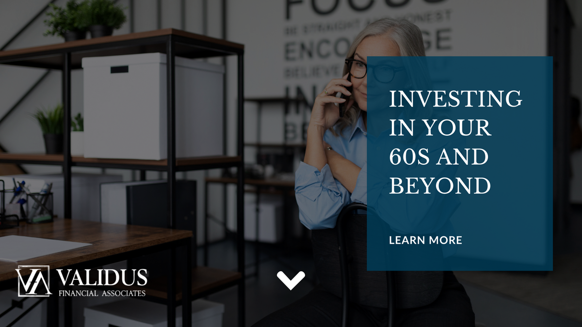 Investing in Your 60s and Beyond