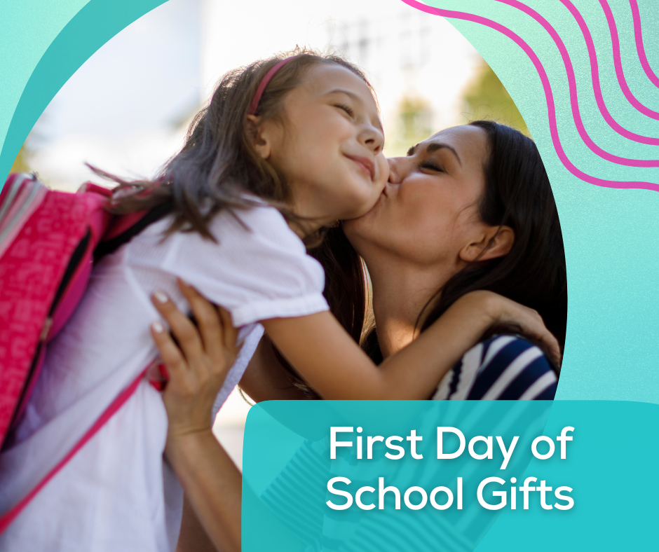 First Day of School Gifts
