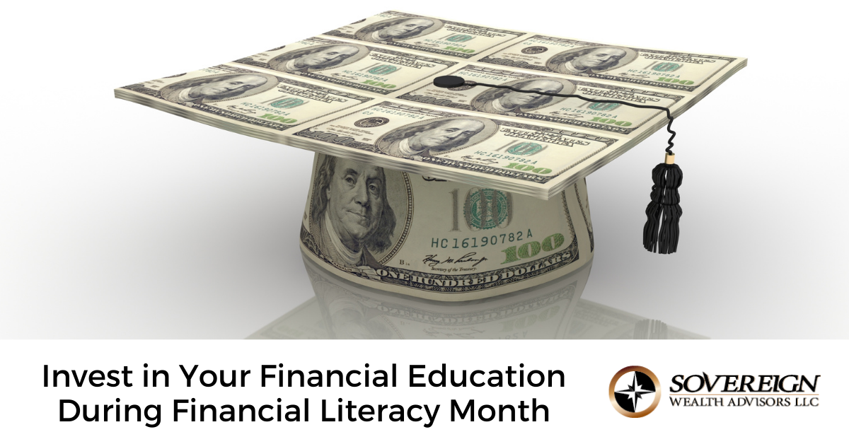 Invest in Your Financial Education During Financial Literacy Month