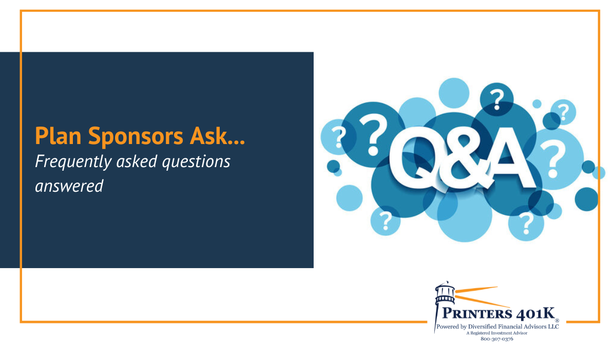 Plan Sponsors Ask...