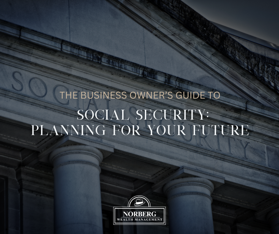 The Business Owner’s Guide to Social Security: Planning for Your Future