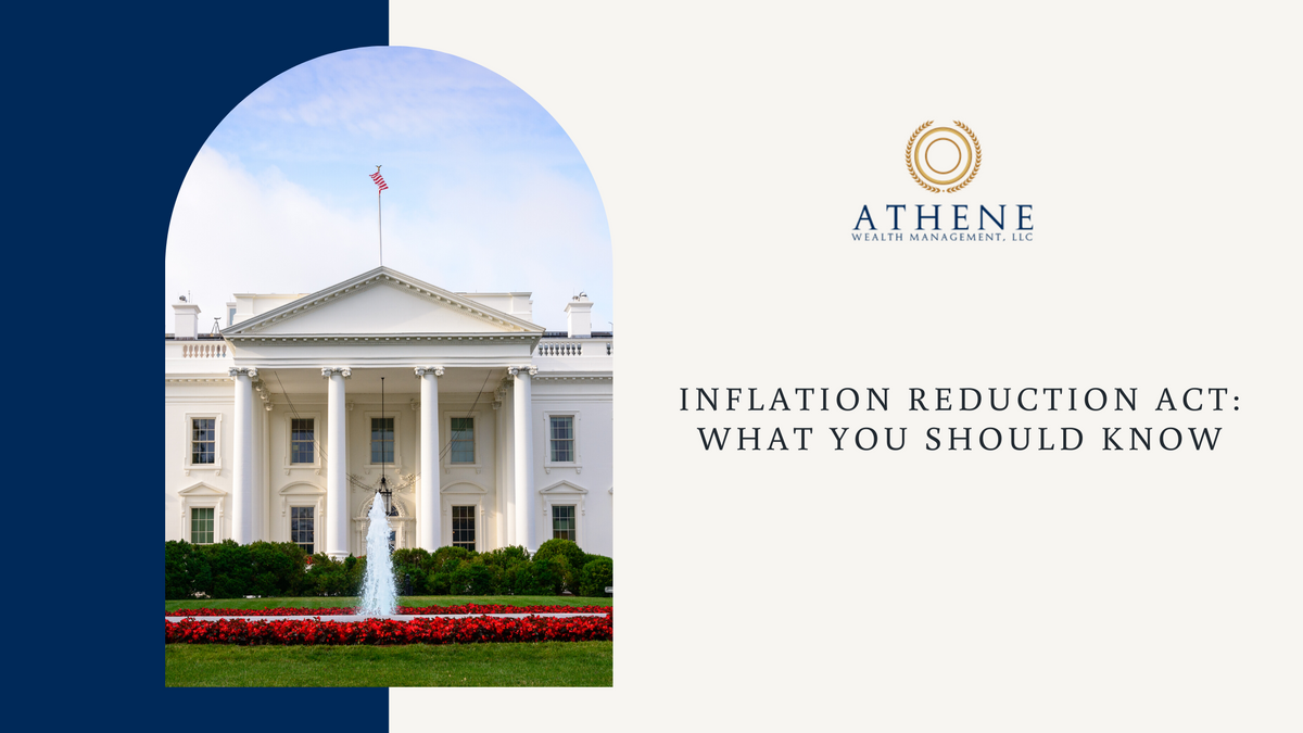 Inflation Reduction Act: What You Should Know