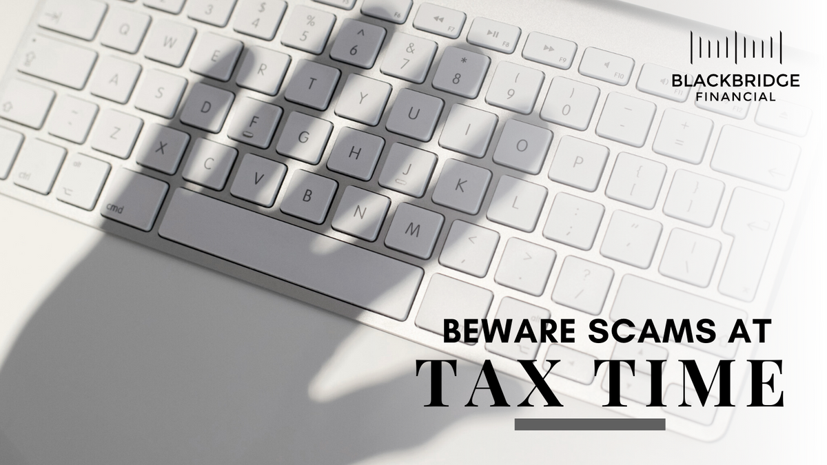 Beware Scams at Tax Time