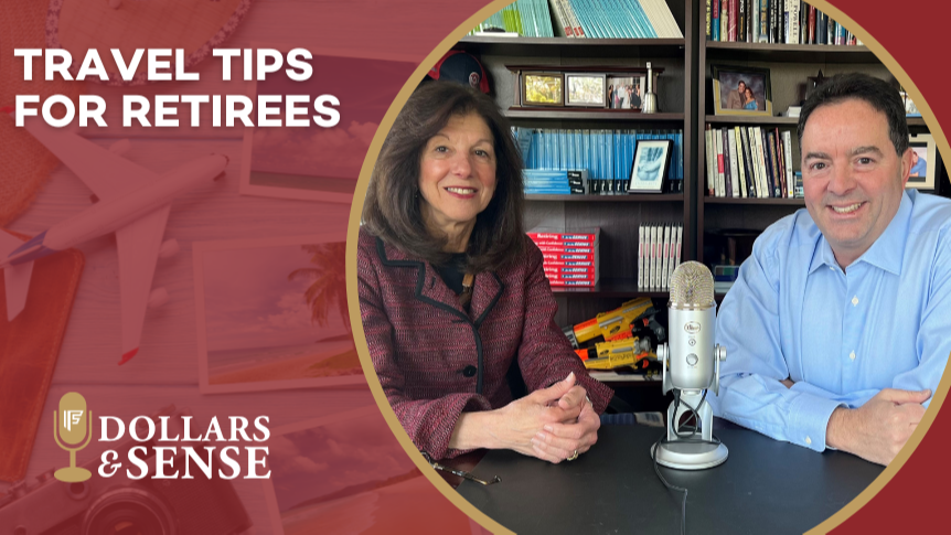 Dollars & Sense: Travel Tips for Retirees