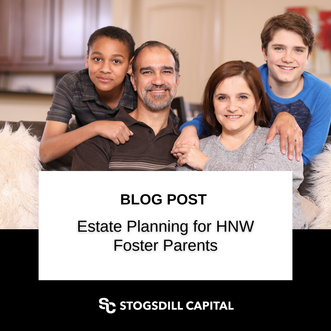 Estate Planning for HNW Foster Parents